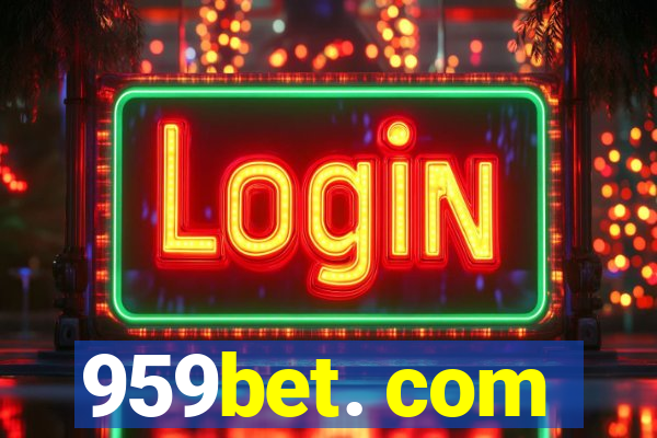 959bet. com